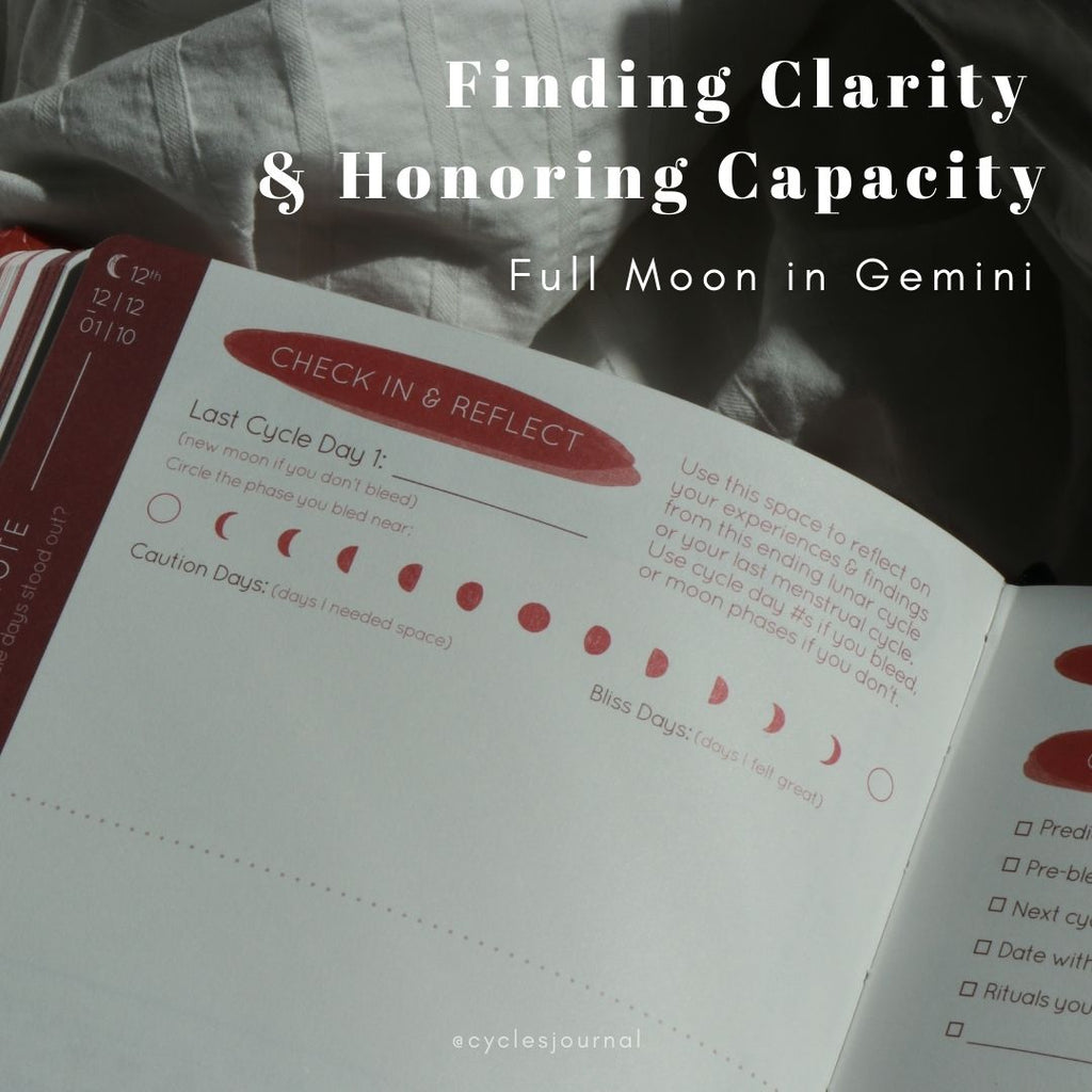 Finding Clarity & Honoring Capacity - Full Moon in Gemini