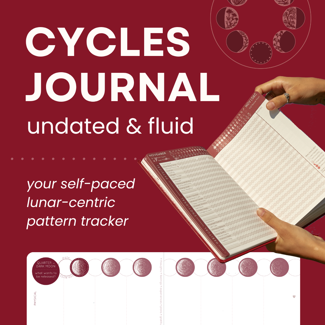 {PRE-ORDER} CYCLES JOURNAL® Your Lunar-centric Pattern Tracker + Planner (undated)